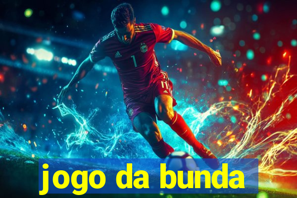 jogo da bunda